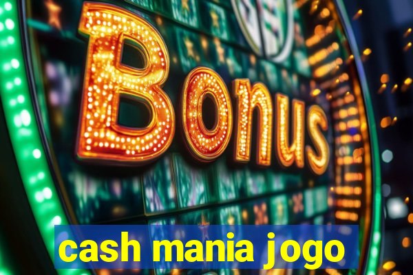 cash mania jogo